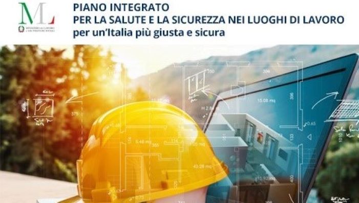 Nuovo piano integrato per la salute e sicurezza nei luoghi di lavoro